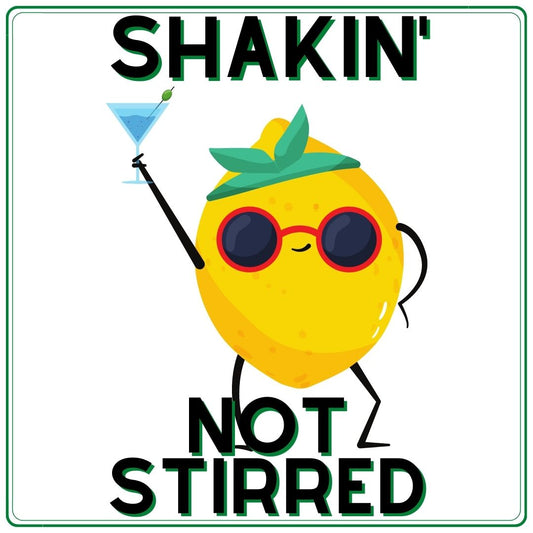 Shakin' Not Stirred